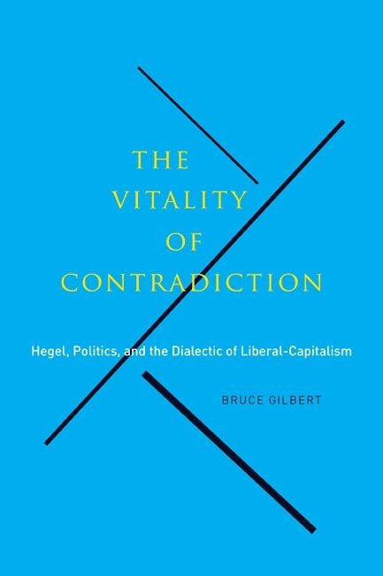 Bruce Gilbert - Vitality of Contradiction, Häftad. Tillgänglighet: Lägg i varukorg