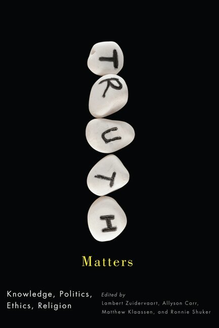 Lambert Zuidervaart, Allyson Carr, Matthew J. Klaassen, Ronnie Shuker - Truth Matters, Inbunden. Tillgänglighet: Tillfälligt slut