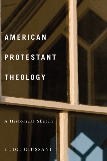 Luigi Giussani - American Protestant Theology, Häftad