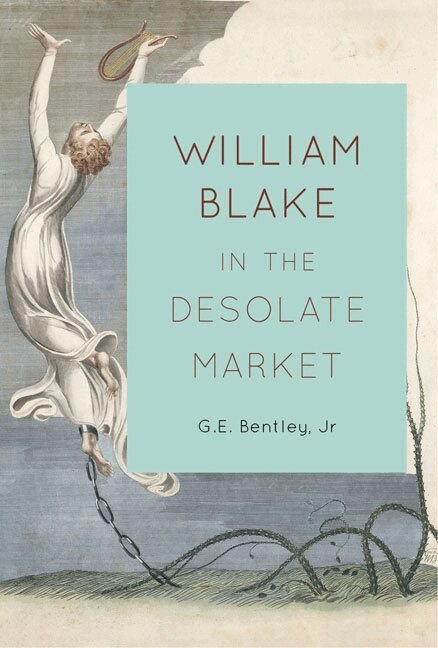 G.E. Bentley Jr - William Blake in the Desolate Market, Inbunden. Tillgänglighet: Tillfälligt slut