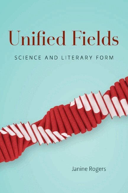 Janine Rogers - Unified Fields, Häftad