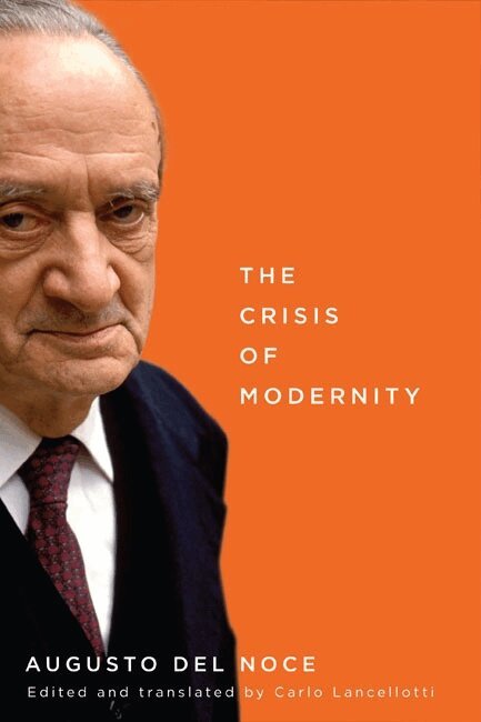 Augusto Del Noce, Carlo Lancellotti - Crisis of Modernity, Häftad