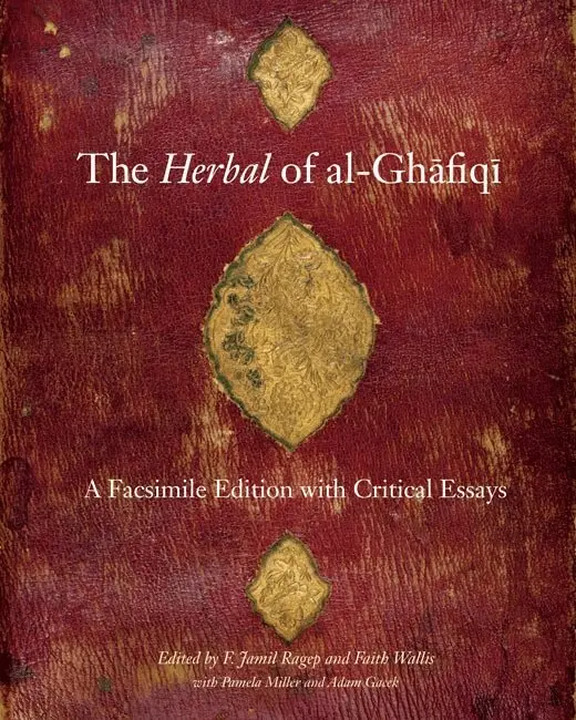 F. Jamil Ragep, Faith Wallis - Herbal of Al-Ghafiqi, Inbunden. Tillgänglighet: Tillfälligt slut