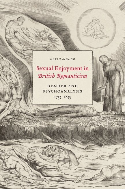 David Sigler - Sexual Enjoyment in British Romanticism, Häftad