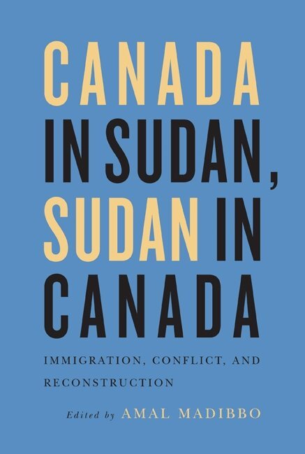 Amal Madibbo - Canada in Sudan, Sudan in Canada, Häftad