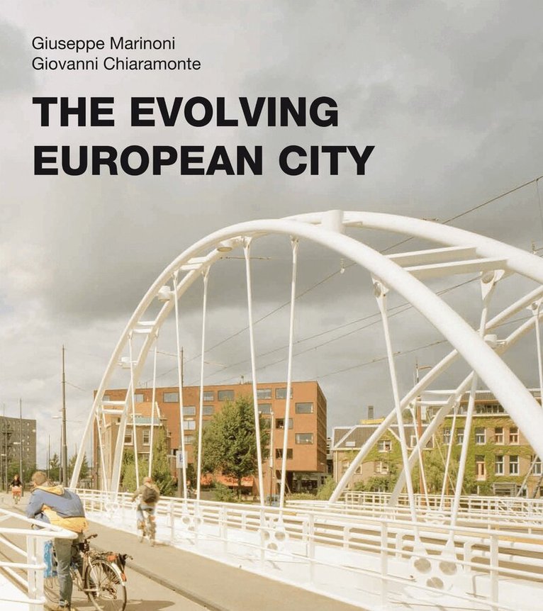 Giuseppe Marinoni, Giovanni Chiaramonte - Evolving European City, Häftad. Tillgänglighet: Tillfälligt slut