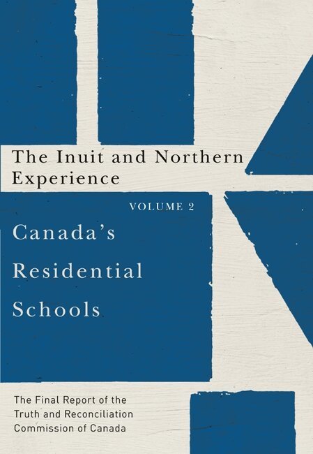 Truth and Reconciliation Commission of Canada - Canada's Residential Schools: the Inuit and Northern Experience, Häftad