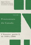 Pensionnats du Canada : L'histoire, partie 2, de 1939 a 2000