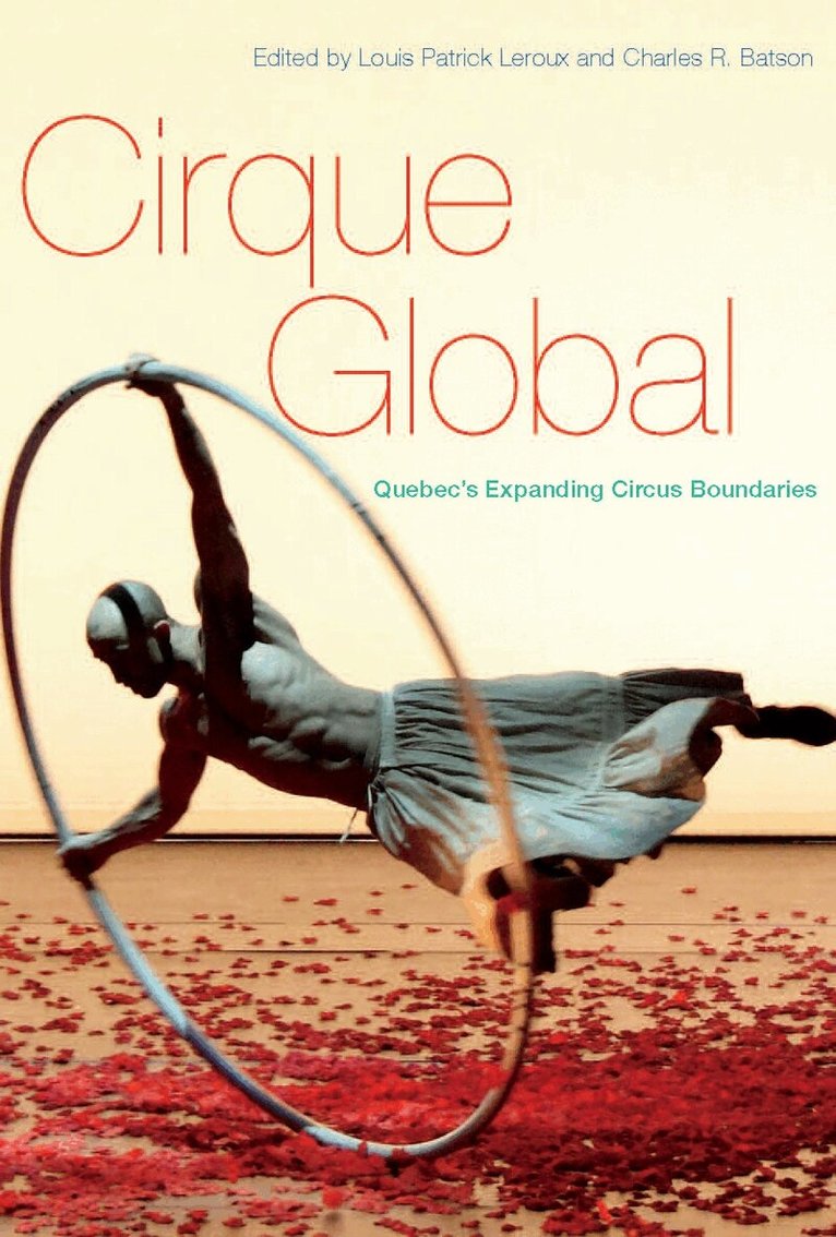 Louis Patrick Leroux, Charles R. Batson - Cirque Global, Häftad