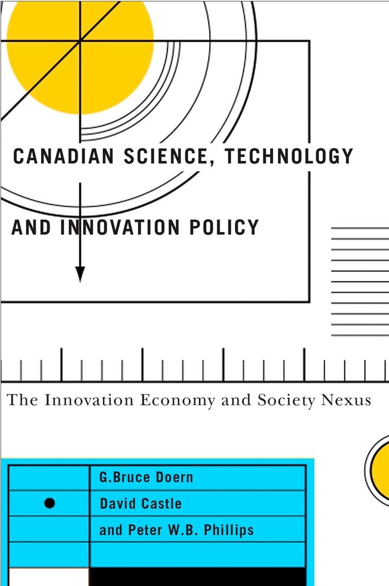 G. Bruce Doern, David Castle, Peter W.B. Phillips - Canadian Science, Technology, and Innovation Policy, Häftad