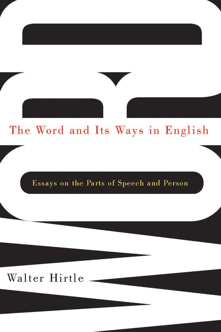 Walter Hirtle - Word and Its Ways in English, Inbunden. Tillgänglighet: Lägg i varukorg