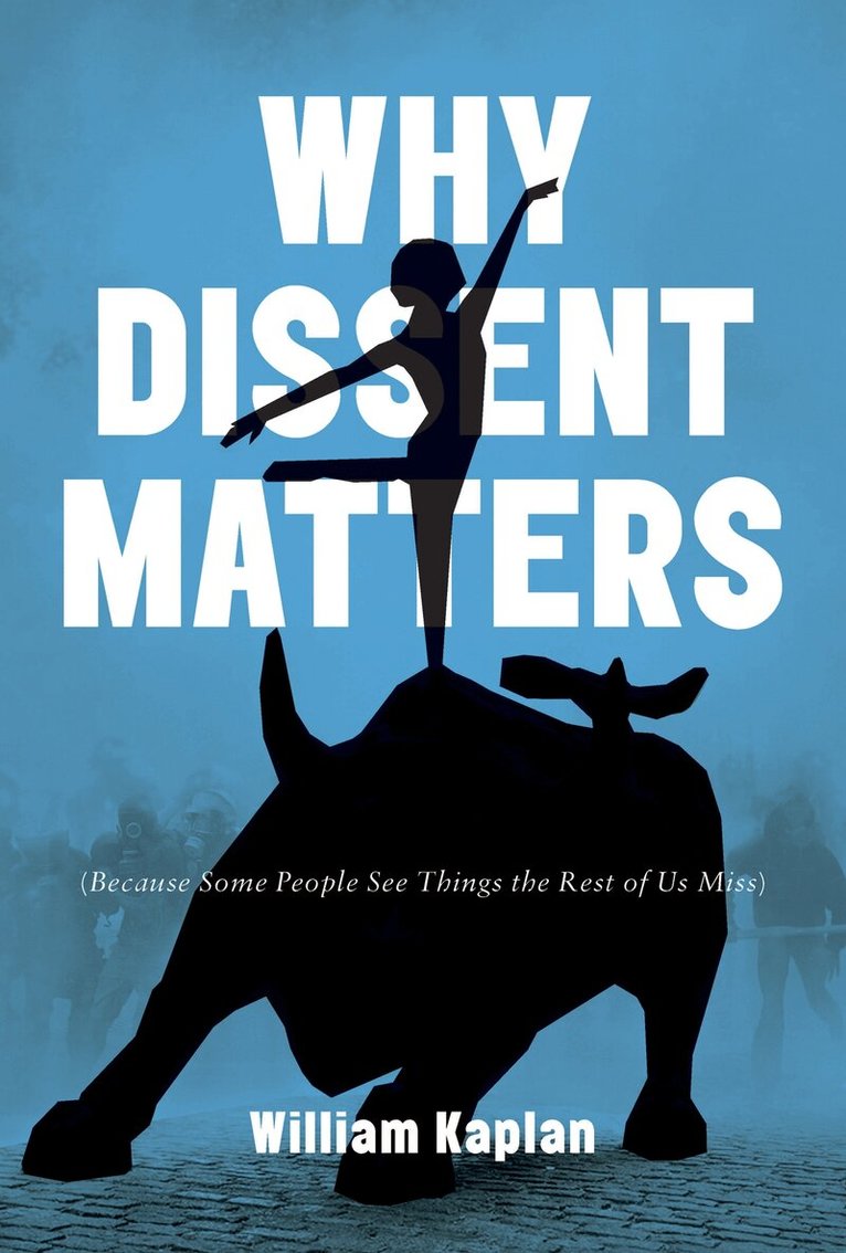 William Kaplan - Why Dissent Matters, Inbunden. Tillgänglighet: Lägg i varukorg