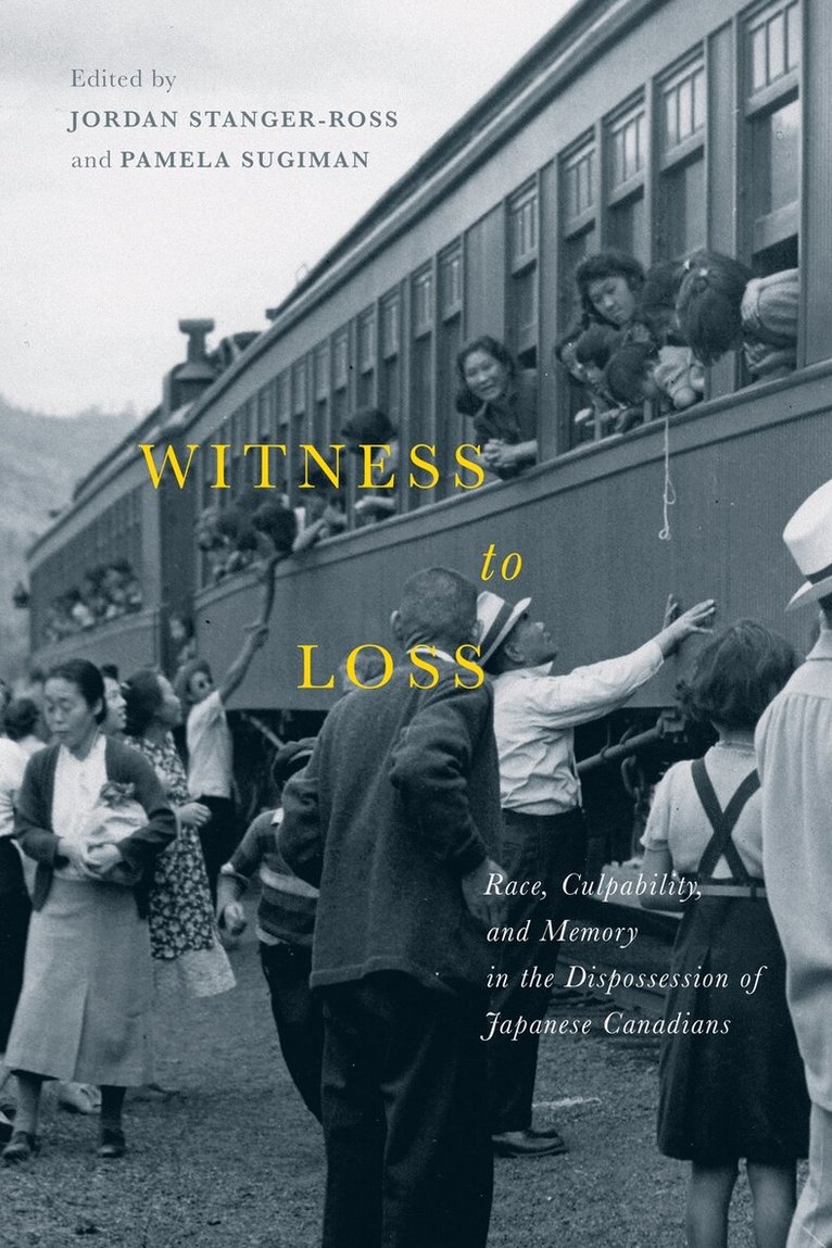 Jordan Stanger-Ross, Pamela Sugiman - Witness to Loss, Häftad