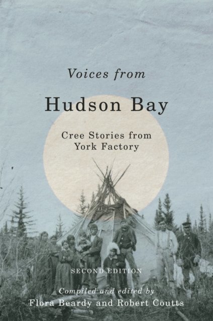 Robert Coutts, Flora Beardy - Voices from Hudson Bay, E-bok