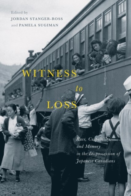Pamela Sugiman, Jordan Stanger-Ross - Witness to Loss, E-bok