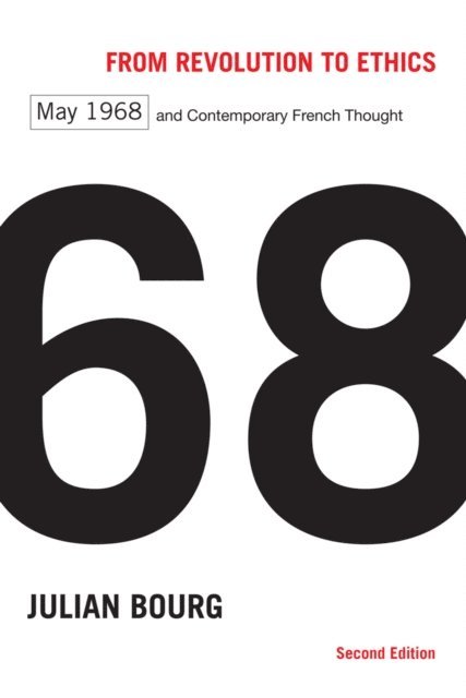 Julian Bourg - From Revolution to Ethics, Second Edition, E-bok