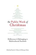 The Public Work of Christmas: Volume 7