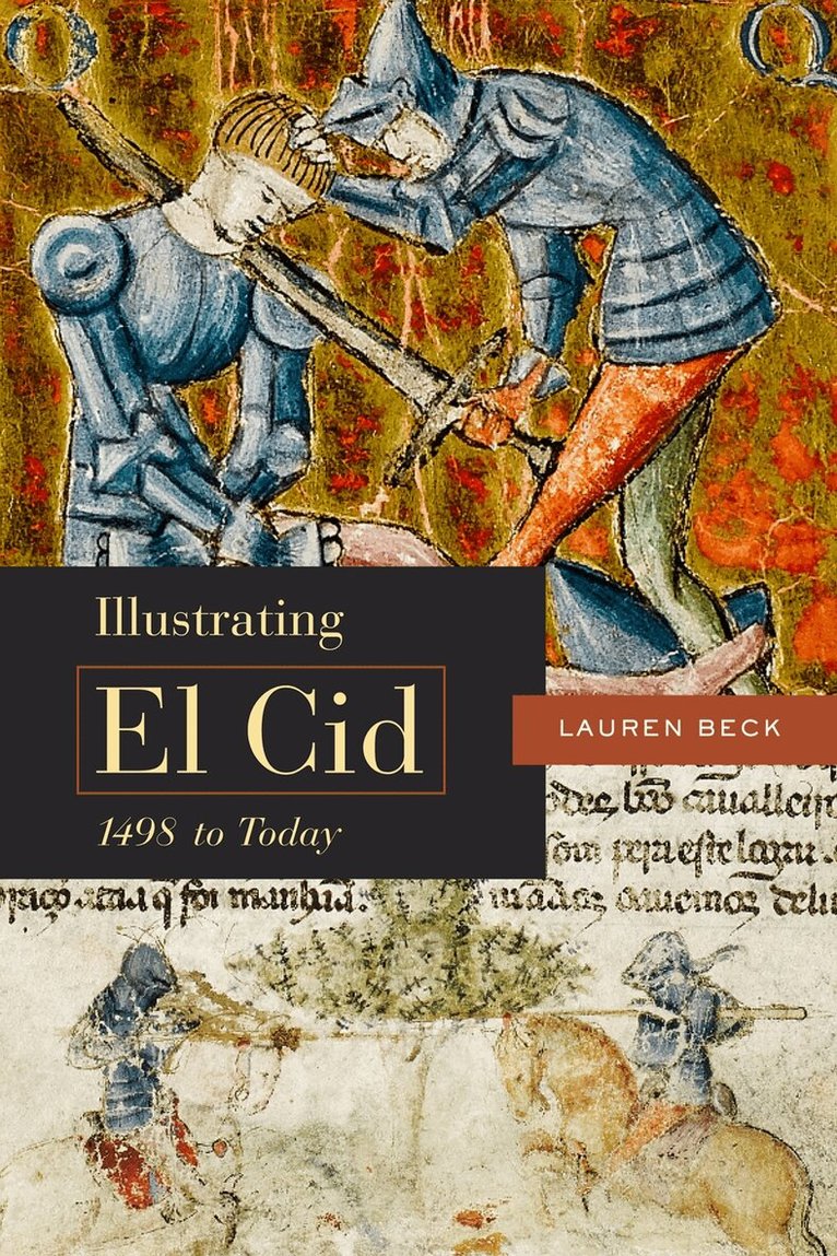 Lauren Beck - Illustrating El Cid, 1498 to Today, Häftad. Tillgänglighet: Tillfälligt slut