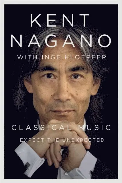 Inge Kloepfer, Kent Nagano - Classical Music, E-bok. Tillgänglighet: Lägg i varukorg