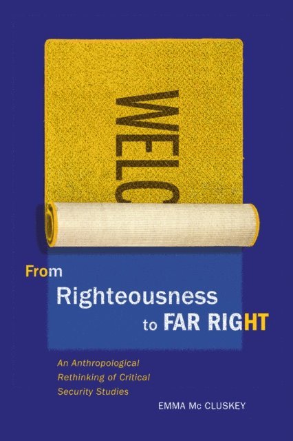 Emma Mc Cluskey - From Righteousness to Far Right, E-bok