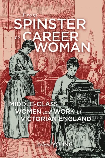 Arlene Young - From Spinster to Career Woman, E-bok