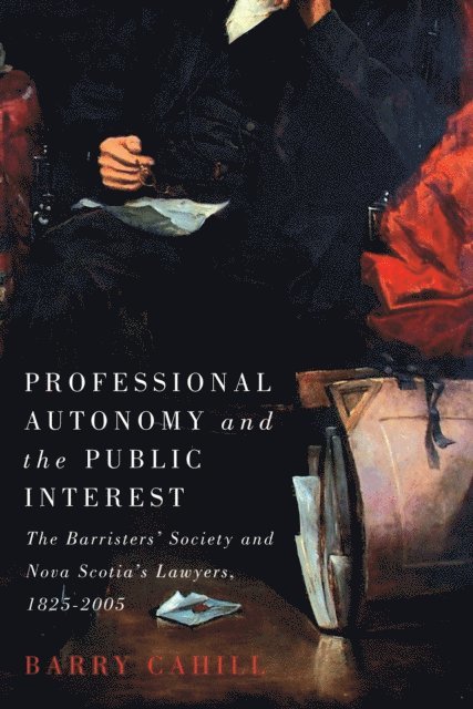 Barry Cahill - Professional Autonomy and the Public Interest, E-bok