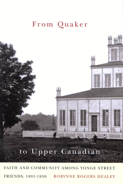 Robynne Rogers Healey - From Quaker to Upper Canadian, E-bok