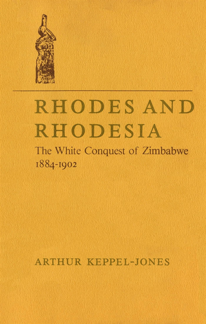 Arthur Keppel-Jones - Rhodes and Rhodesia, E-bok