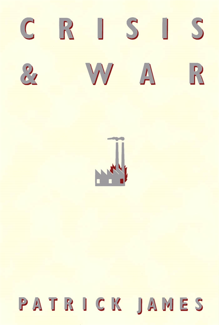 Patrick James - Crisis and War, E-bok
