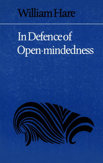 William Hare - In Defence of Open-Mindedness, E-bok