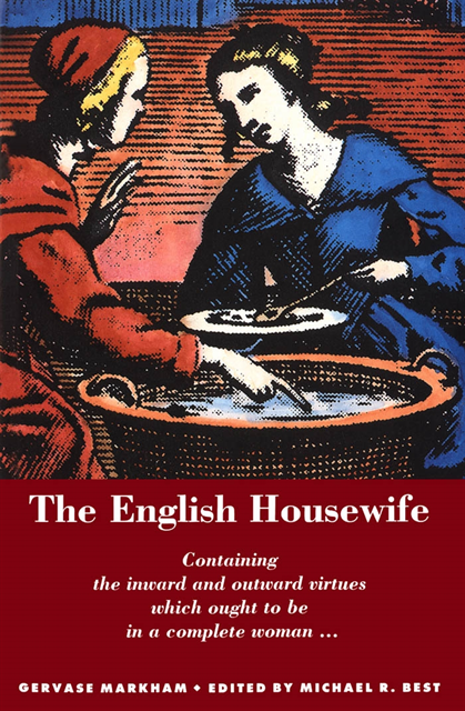 Michael R. Best, Gervase Markham - English Housewife, E-bok
