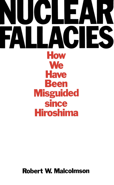 Robert W. Malcolmson - Nuclear Fallacies, E-bok