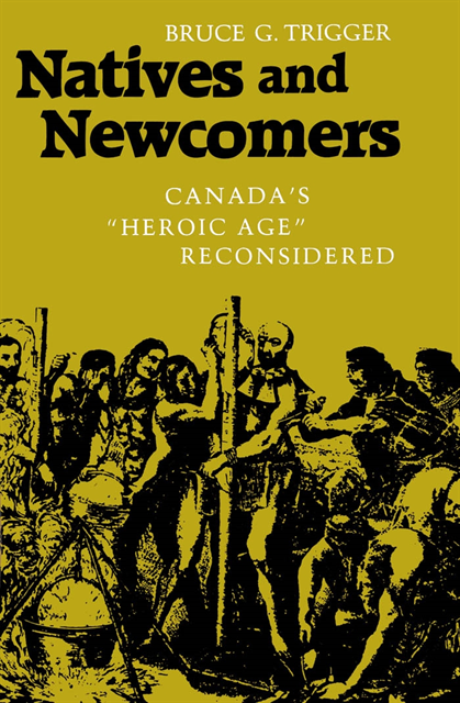 Bruce Trigger - Natives and Newcomers, E-bok