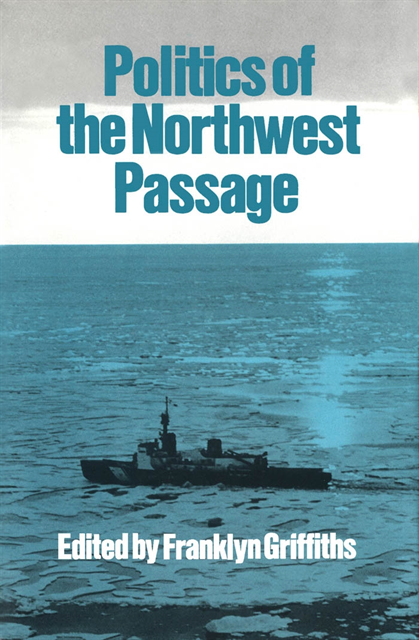 Franklyn Griffiths - Politics of the Northwest Passage, E-bok