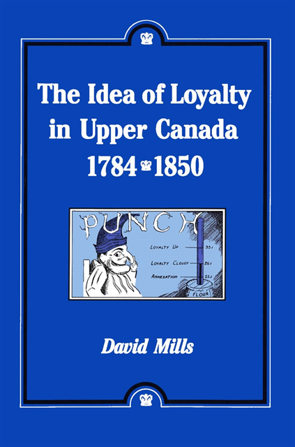 David Mills - Idea of Loyalty in Upper Canada, 1784-1850, E-bok