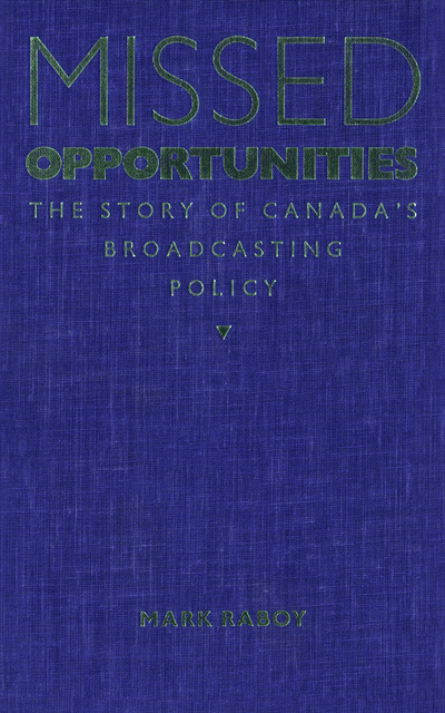 Marc Raboy - Missed Opportunities, E-bok