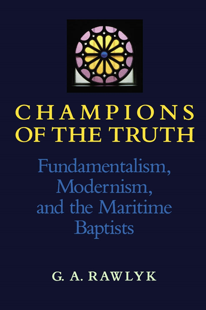 George A. Rawlyk - Champions of the Truth, E-bok
