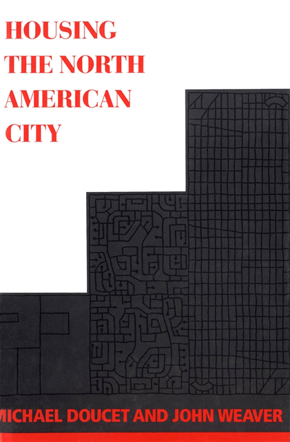 John C. Weaver, Michael Doucet - Housing the North American City, E-bok