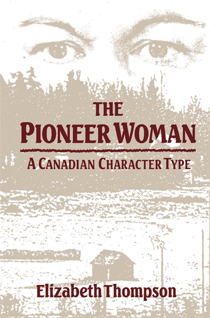 Elizabeth Thompson - Pioneer Woman, E-bok