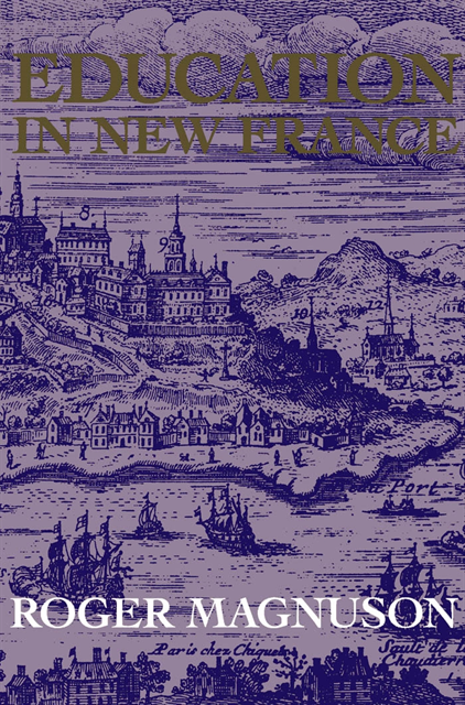 Roger Magnuson - Education in New France, E-bok