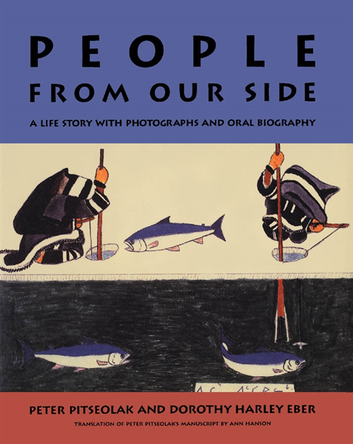 Ann Hanson, Dorothy Harley Eber, Peter Pitseolak - People from Our Side, E-bok