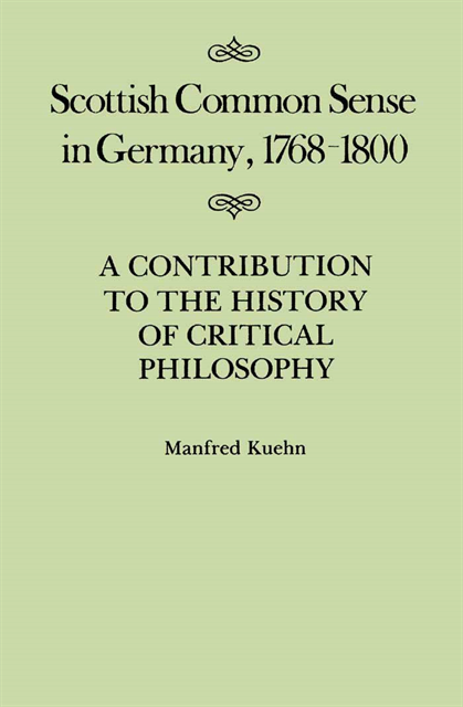 Manfred Kuehn - Scottish Common Sense in Germany, 1768-1800, E-bok