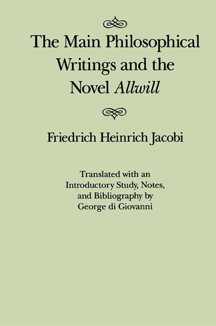 Friedrich Heinrich Jacobi - Main Philosophical Writings and the Novel Allwill, E-bok