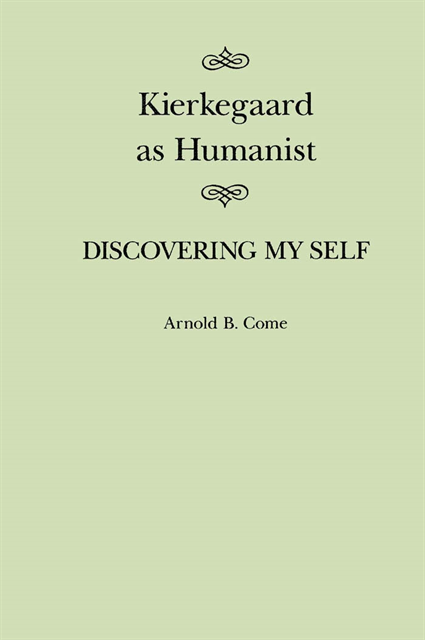 Arnold B. Come - Kierkegaard as Humanist, E-bok