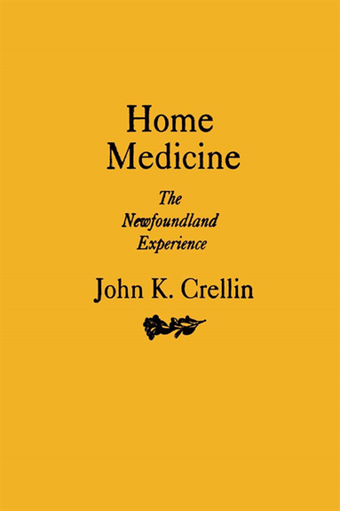 John K. Crellin - Home Medicine, E-bok