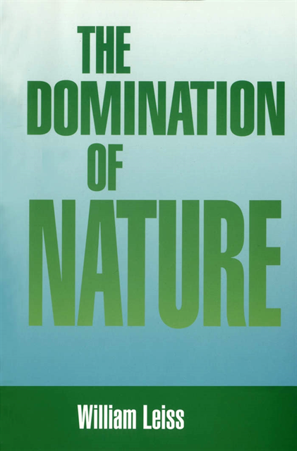 William Leiss - Domination of Nature, E-bok