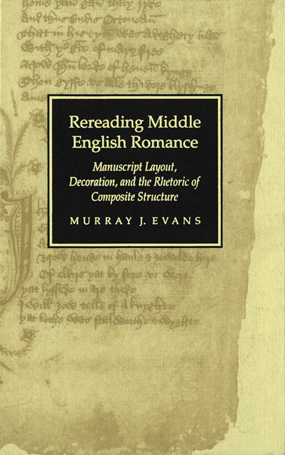 Murray J. Evans - Rereading Middle English Romance, E-bok
