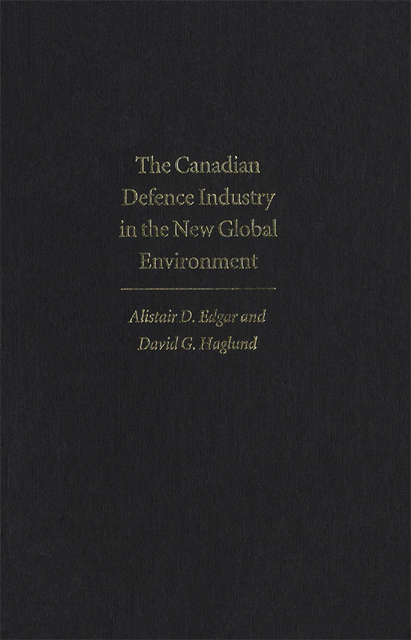 David G. Haglund, Alistair D. Edgar - Canadian Defence Industry in the New Global Environment, E-bok