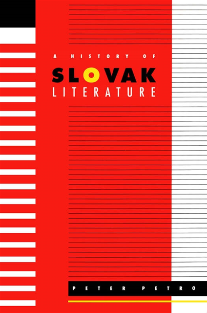 Peter Petro - History of Slovak Literature, E-bok