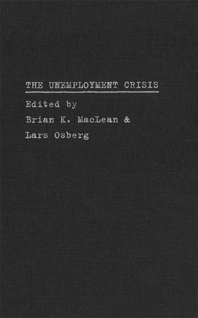 Lars Osberg, Brian K. MacLean - Unemployment Crisis, E-bok